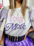 T-shirt Love More